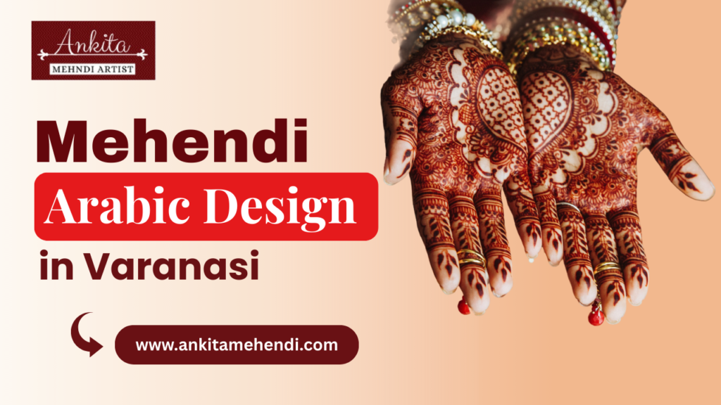 Mehendi Arabic Design in Varanasi